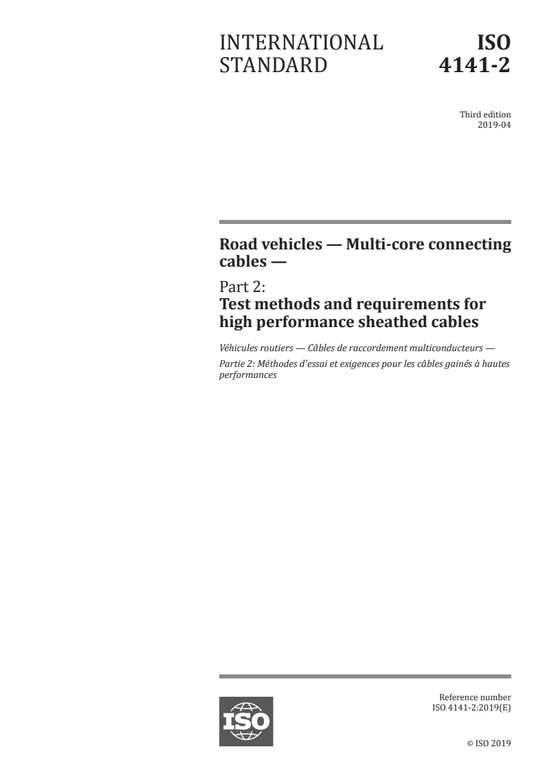 ISO 4141-2:2019 ISO 4141-2:2019 - Road vehicles — Multi-core connecting cables — Part 2: Test methods and requirements for high performance sheathed cables/1/2019 - Page 1 preview