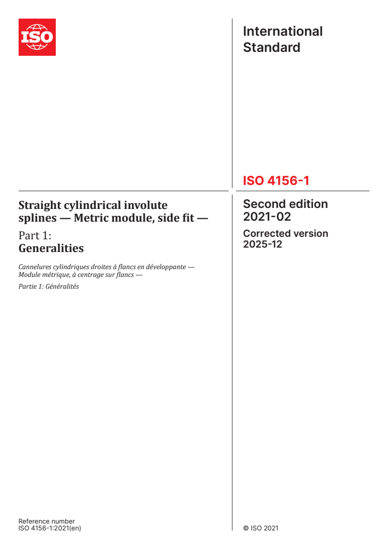 ISO 4156-1:2021 ISO 4156-1:2021 - Straight cylindrical involute splines — Metric module, side fit — Part 1: Generalities/15/2025 - Page 1 preview