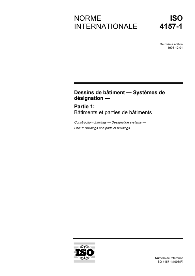 ISO 4157-1:1998 ISO 4157-1:1998 - Dessins de bâtiment — Systèmes de désignation — Partie 1: Bâtiments et parties de bâtiments/10/1998 - Page 1 preview