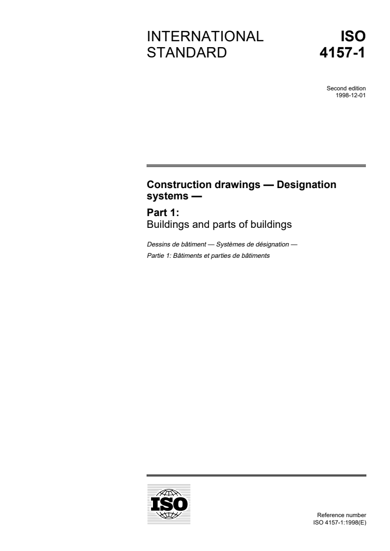 ISO 4157-1:1998 ISO 4157-1:1998 - Construction drawings — Designation systems — Part 1: Buildings and parts of buildings/10/1998 - Page 1 preview