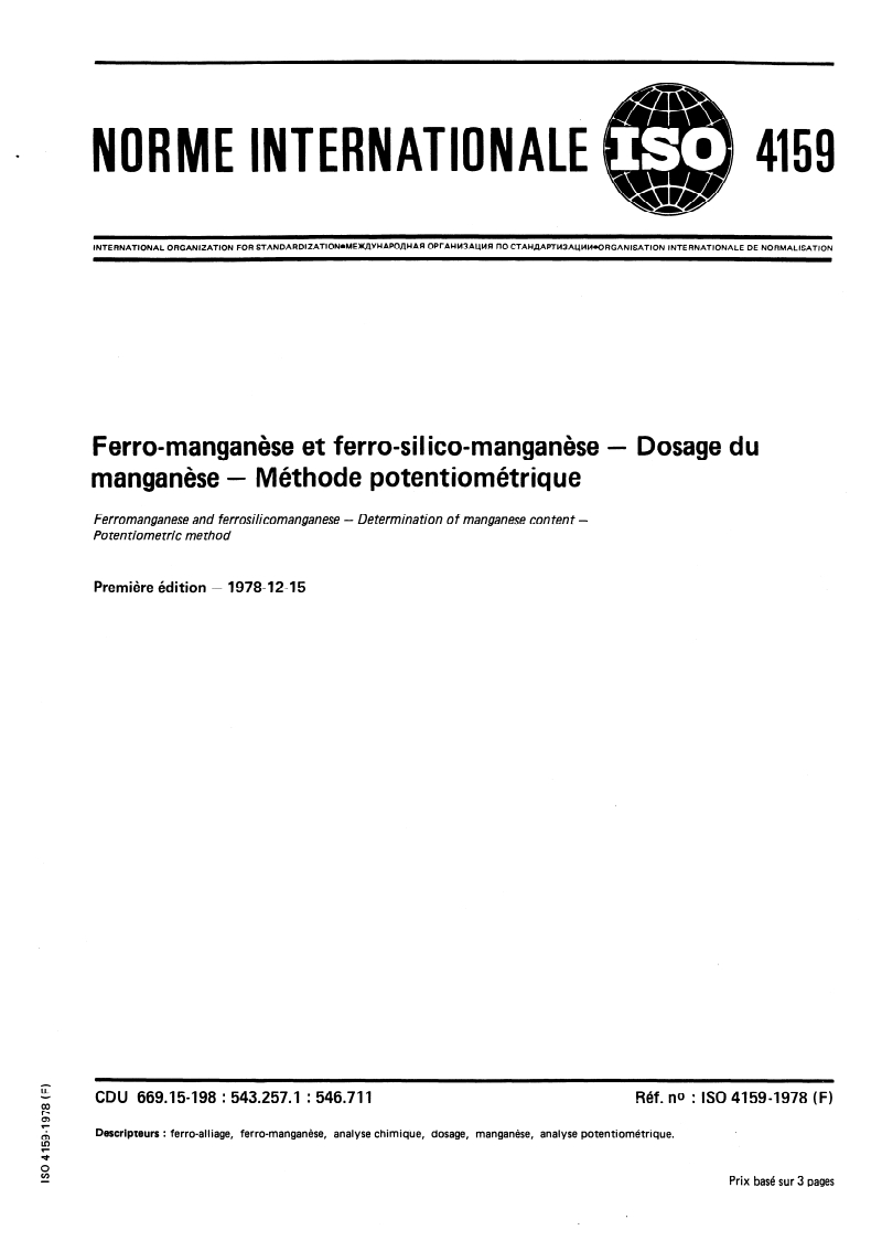 ISO 4159:1978 ISO 4159:1978 - Ferro-manganèse et ferro-silico-manganèse — Dosage du manganèse — Méthode potentiométrique/1/1978 - Page 1 preview