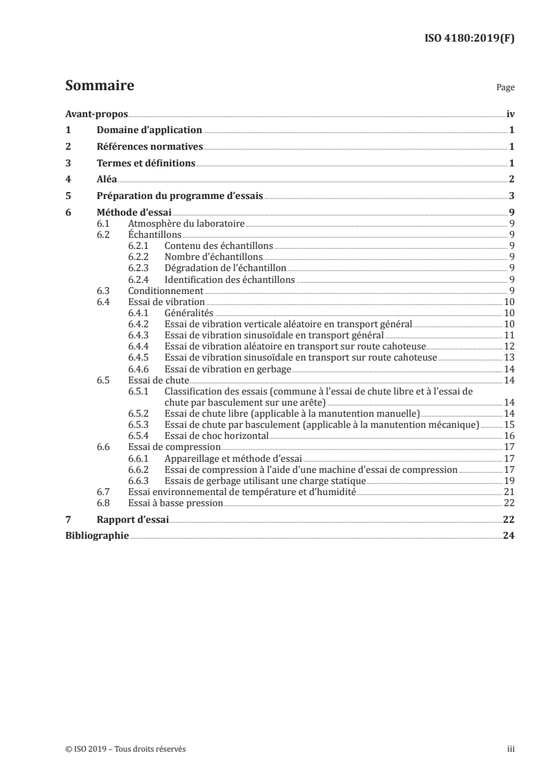 ISO 4180:2019 ISO 4180:2019 - Emballages — Emballages d'expédition complets et pleins — Règles générales pour l'établissement de programmes d'essais de performance/5/2019 - Page 3 preview