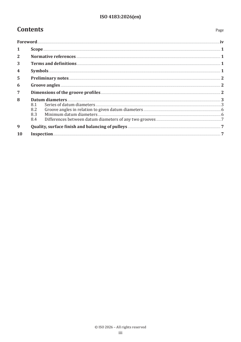 ISO 4183:2026 ISO 4183:2026 - Belt drives — Classical and narrow V-belts — Grooved pulleys (system based on datum width)
Released:30. 01. 2026 - Page 3 preview