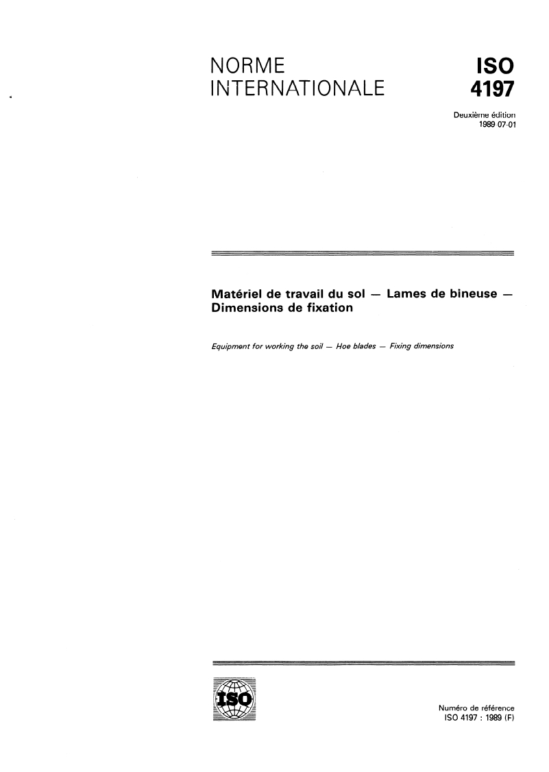 ISO 4197:1989 ISO 4197:1989 - Matériel de travail du sol — Lames de bineuse — Dimensions de fixation/22/1989 - Page 1 preview