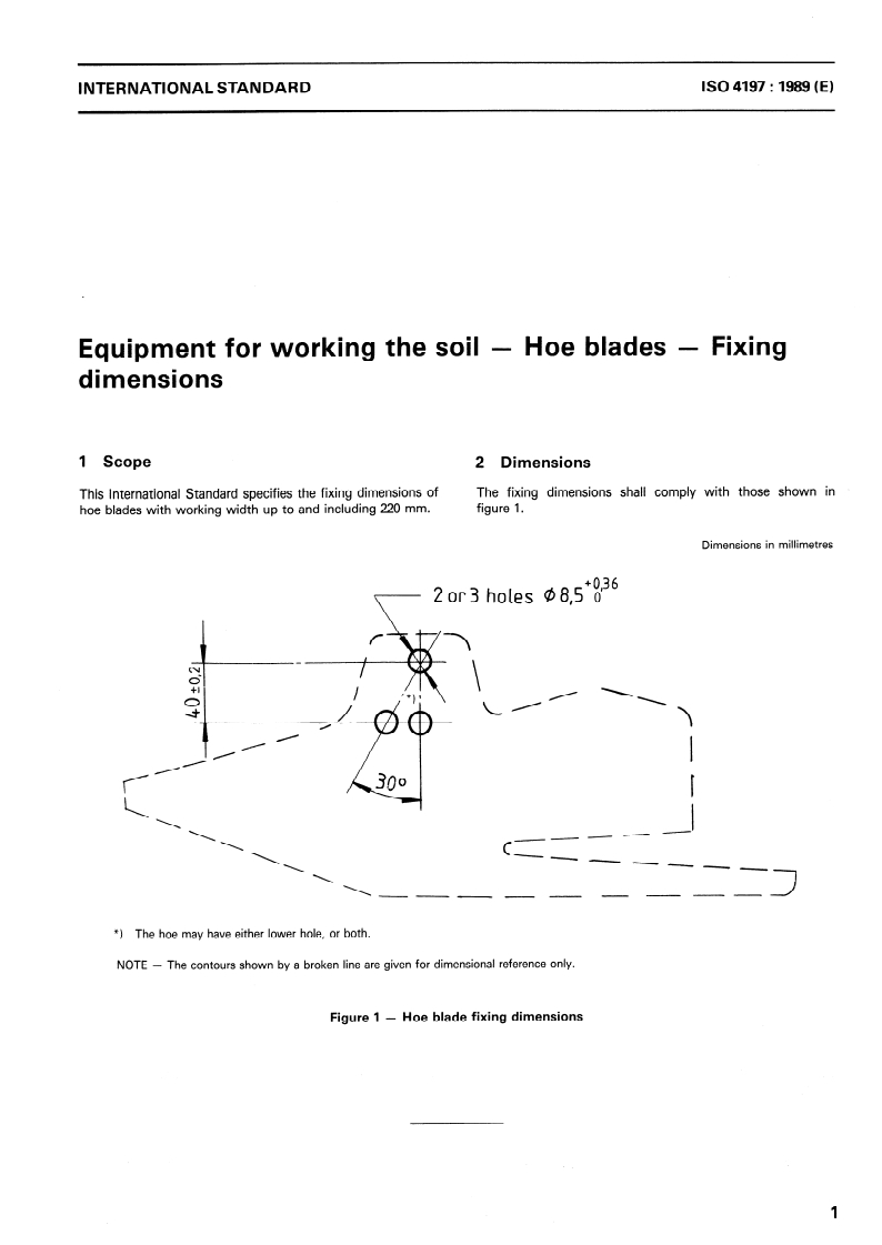 ISO 4197:1989 ISO 4197:1989 - Equipment for working the soil — Hoe blades — Fixing dimensions/22/1989 - Page 3 preview