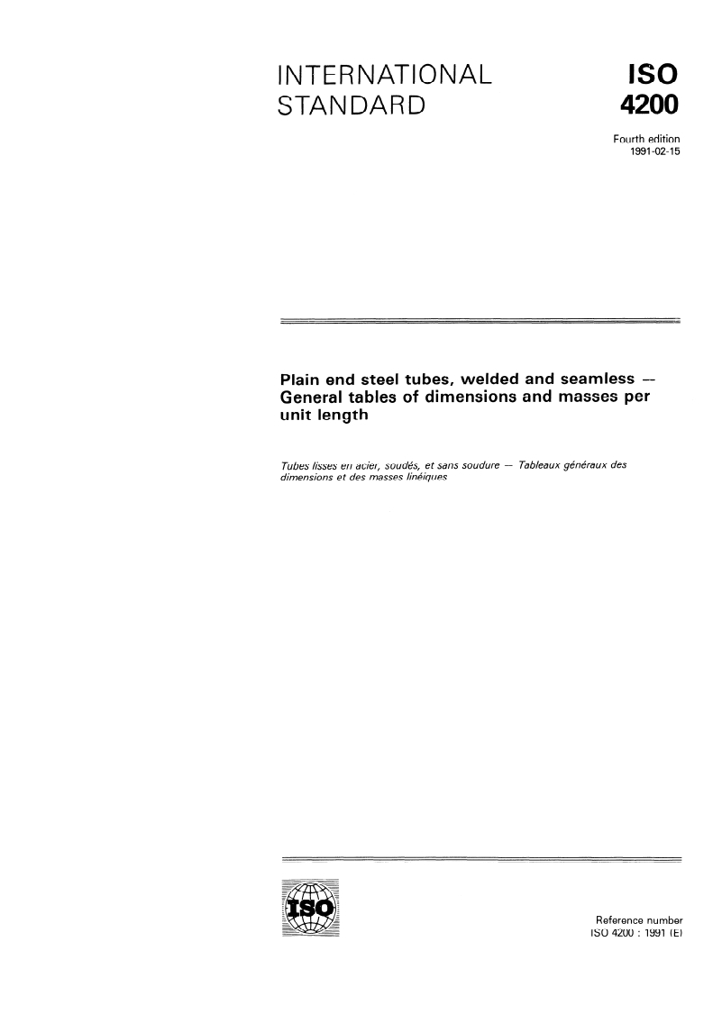 ISO 4200:1991 ISO 4200:1991 - Plain end steel tubes, welded and seamless — General tables of dimensions and masses per unit length/21/1991 - Page 1 preview