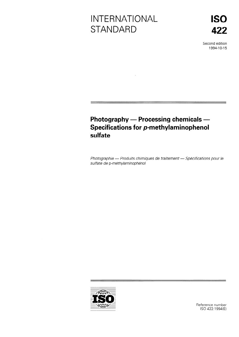 ISO 422:1994 ISO 422:1994 - Photography — Processing chemicals — Specifications for p-methylaminophenol sulfate/20/1994 - Page 1 preview