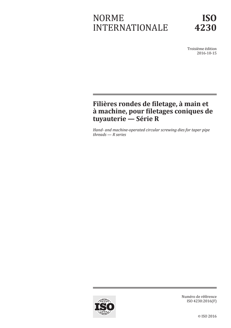 ISO 4230:2016 ISO 4230:2016 - Filières rondes de filetage, à main et à machine, pour filetages coniques de tuyauterie — Série R/6/2016 - Page 1 preview