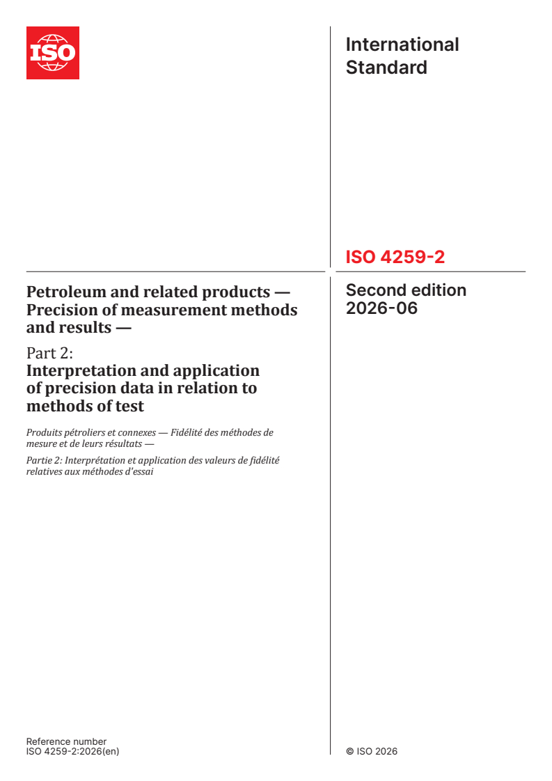 ISO 4259-2:2026 ISO 4259-2:2026 - Petroleum and related products — Precision of measurement methods and results — Part 2: Interpretation and application of precision data in relation to methods of test - Page 1 preview