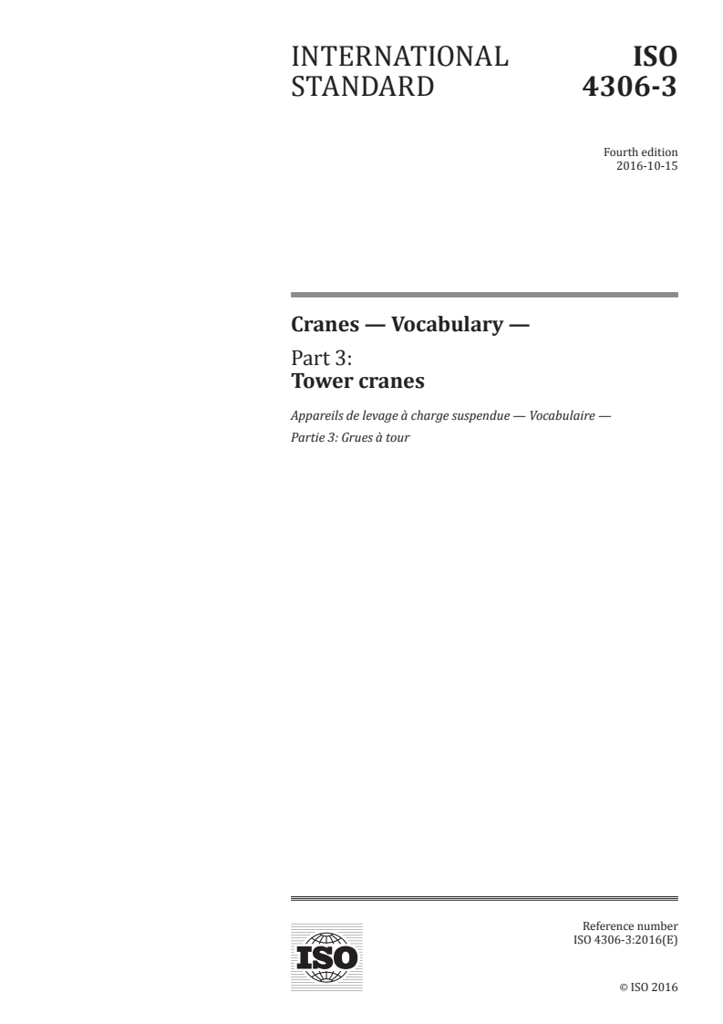 ISO 4306-3:2016 ISO 4306-3:2016 - Cranes — Vocabulary — Part 3: Tower cranes/10/2016 - Page 1 preview