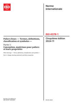 ISO 4378-1:2024 - Paliers lisses — Termes, définitions, classification et symboles — Partie 1: Conception, matériaux pour paliers et leurs propriétés
Released:10/10/2025 - Page 1 preview