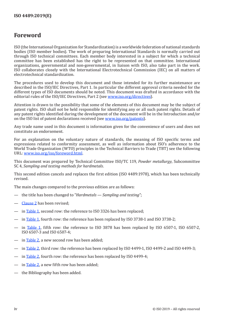 ISO 4489:2019 ISO 4489:2019 - Hardmetals — Sampling and testing
Released:9/17/2019 - Page 4 preview