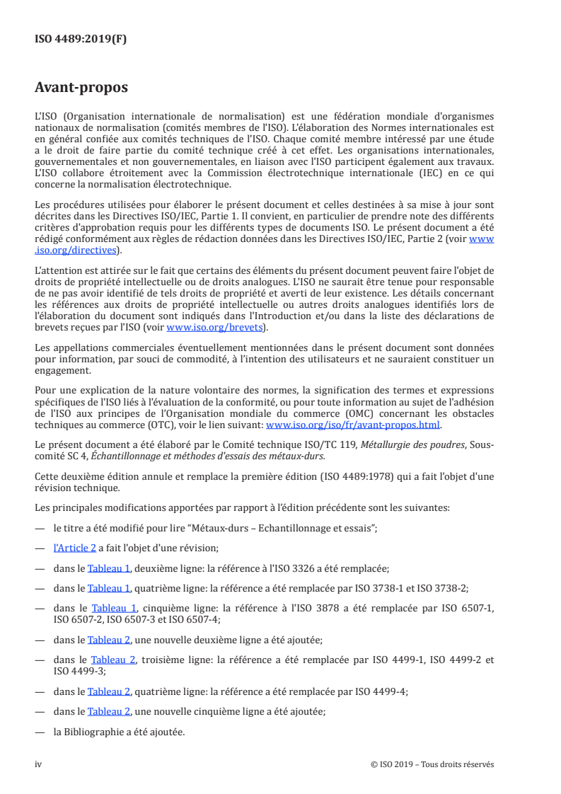 ISO 4489:2019 ISO 4489:2019 - Métaux-durs — Échantillonnage et essais
Released:10/17/2019 - Page 4 preview