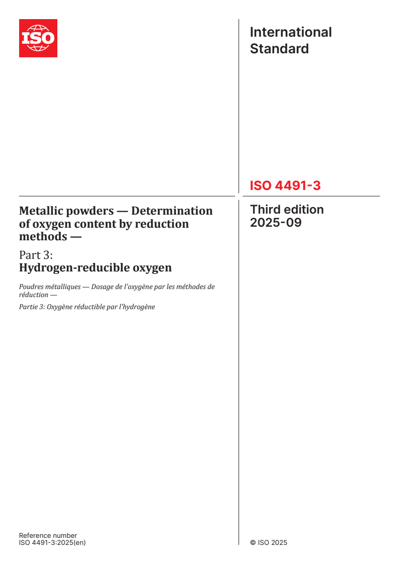 ISO 4491-3:2025 - Metallic powders — Determination of oxygen content by reduction methods — Part 3: Hydrogen-reducible oxygen
Released:17. 09. 2025