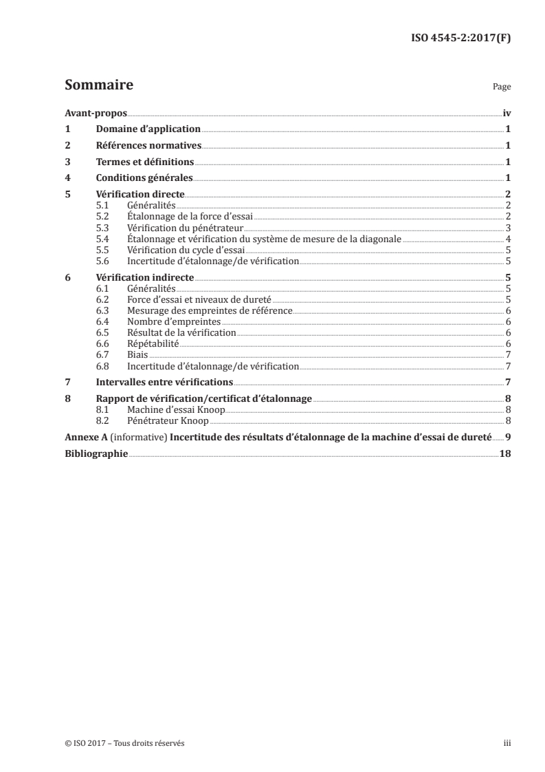 ISO 4545-2:2017 ISO 4545-2:2017 - Matériaux métalliques — Essai de dureté Knoop — Partie 2: Vérification et étalonnage des machines d'essai
Released:12/14/2017 - Page 3 preview