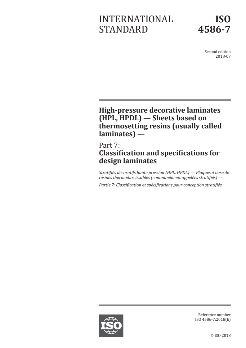 ISO 4586-7:2018 ISO 4586-7:2018 - High-pressure decorative laminates (HPL, HPDL) — Sheets based on thermosetting resins (usually called laminates) — Part 7: Classification and specifications for design laminates/2/2018 - Page 1 preview