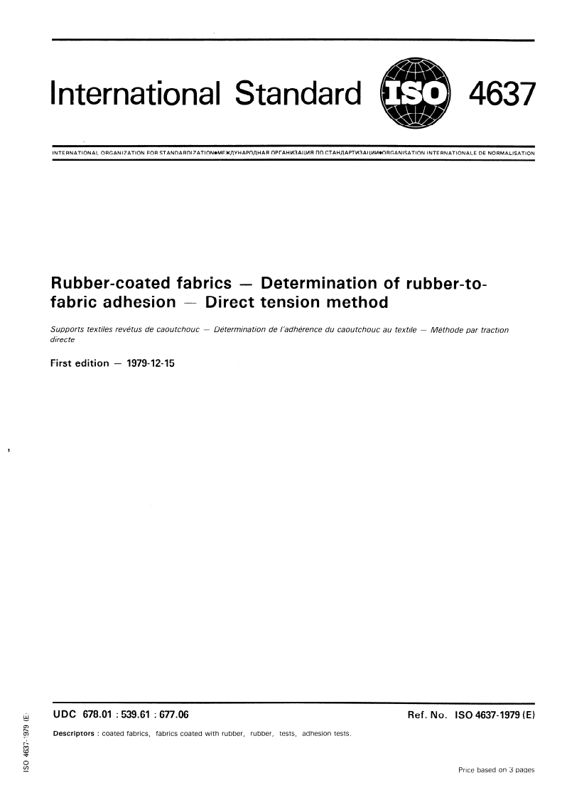 ISO 4637:1979 ISO 4637:1979 - Rubber-coated fabrics — Determination of rubber-to-fabric adhesion — Direct tension method/1/1979 - Page 1 preview