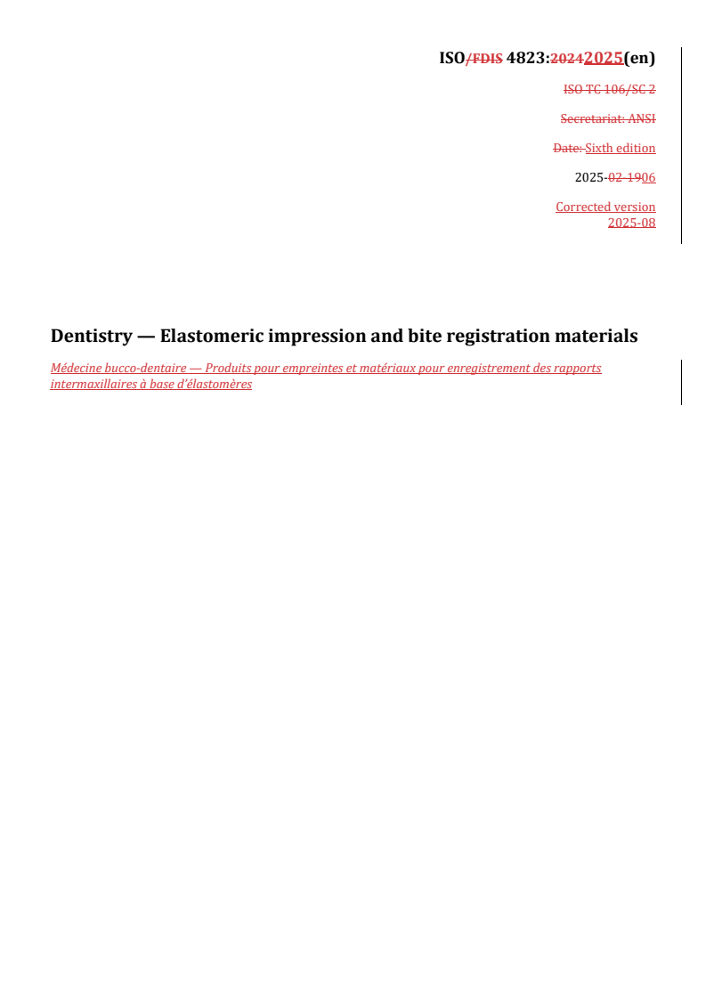 REDLINE ISO 4823:2025 - Dentistry — Elastomeric impression and bite registration materials
Released:22. 08. 2025