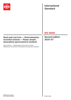 ISO 4940:2025 ISO 4940:2025 - Steel and cast iron — Determination of nickel content — Flame atomic absorption spectrometric method
Released:25. 07. 2025 - Page 1 preview