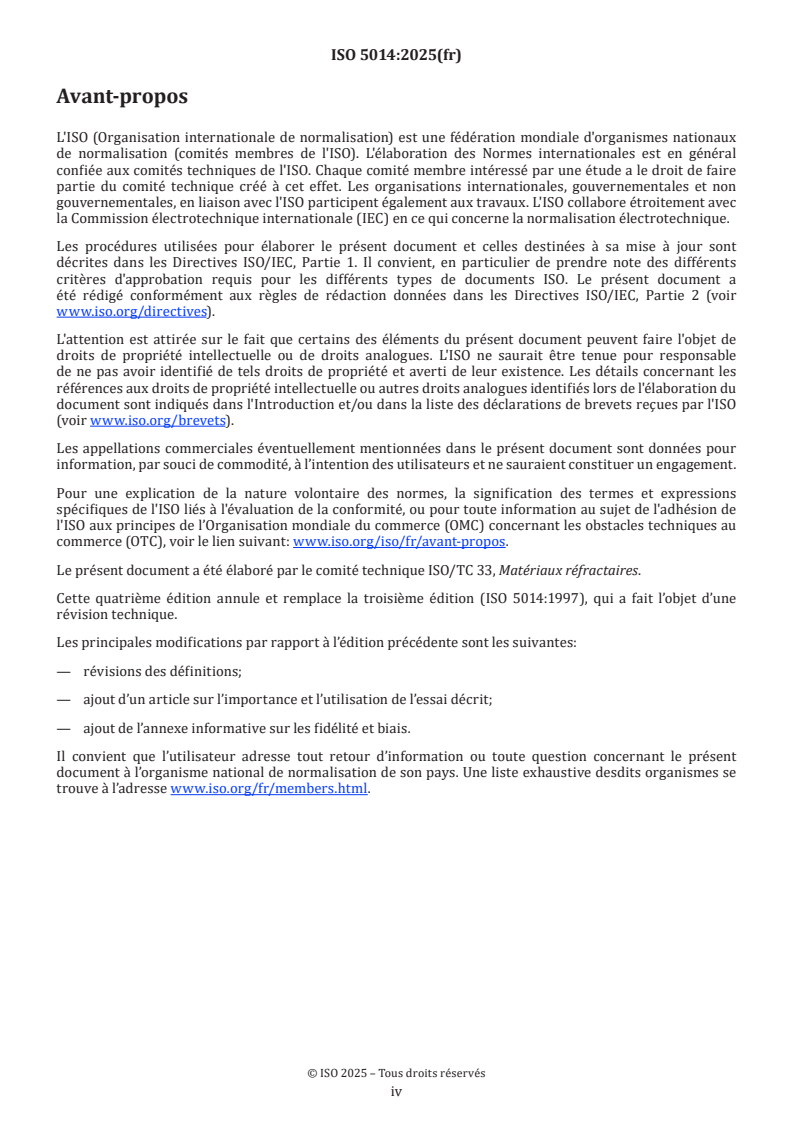 ISO 5014:2025 ISO 5014:2025 - Produits réfractaires façonnés denses et isolants — Détermination du module de rupture à température ambiante
Released:17. 11. 2025 - Page 4 preview