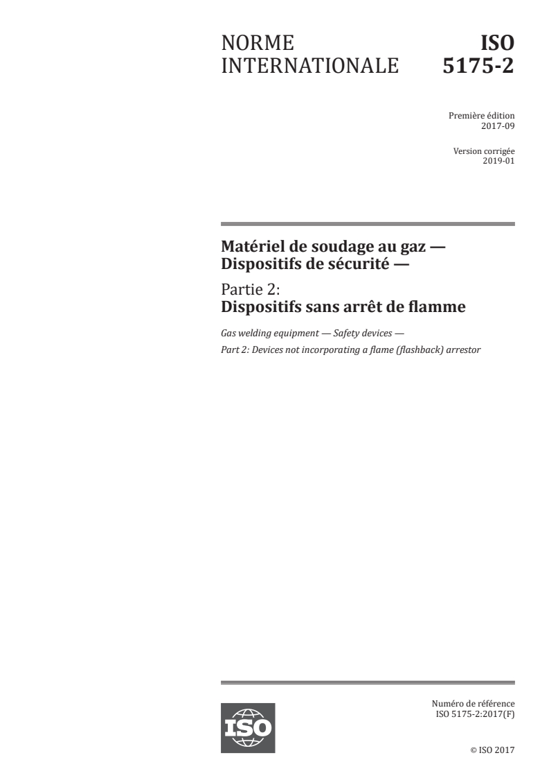 ISO 5175-2:2017 ISO 5175-2:2017 - Matériel de soudage au gaz — Dispositifs de sécurité — Partie 2: Dispositifs sans arrêt de flamme/10/2019 - Page 1 preview