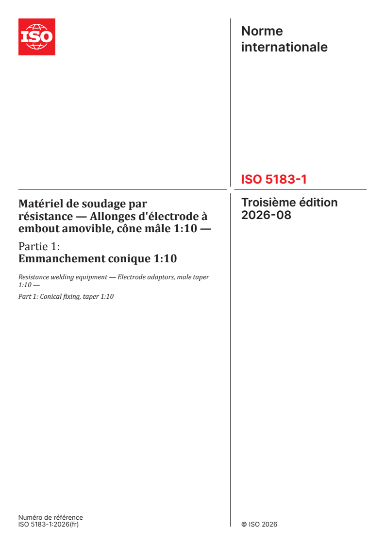 ISO 5183-1:2026 ISO 5183-1:2026 - Matériel de soudage par résistance — Allonges d'électrode à embout amovible, cône mâle 1:10 — Partie 1: Emmanchement conique 1:10 - Page 1 preview