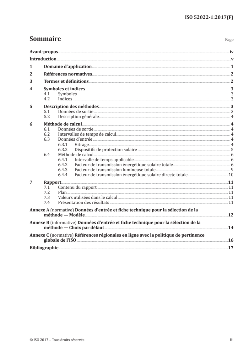 ISO 52022-1:2017 ISO 52022-1:2017 - Performance énergétique des bâtiments — Propriétés thermiques, solaires et lumineuses des composants et éléments du bâtiment — Partie 1: Méthode de calcul simplifiée des caractéristiques solaires et lumineuses pour les dispositifs de protection solaire combinés à des vitrages/29/2017 - Page 3 preview