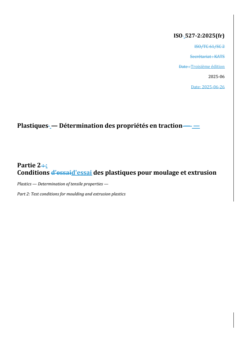 REDLINE ISO 527-2:2025 - Plastiques — Détermination des propriétés en traction — Partie 2: Conditions d'essai des plastiques pour moulage et extrusion
Released:23. 07. 2025