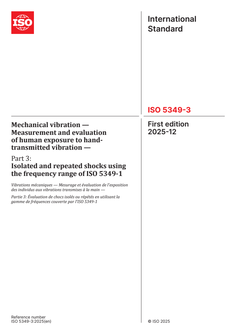 ISO 5349-3:2025 ISO 5349-3:2025 - Mechanical vibration — Measurement and evaluation of human exposure to hand-transmitted vibration — Part 3: Isolated and repeated shocks using the frequency range of ISO 5349-1
Released:12. 12. 2025
