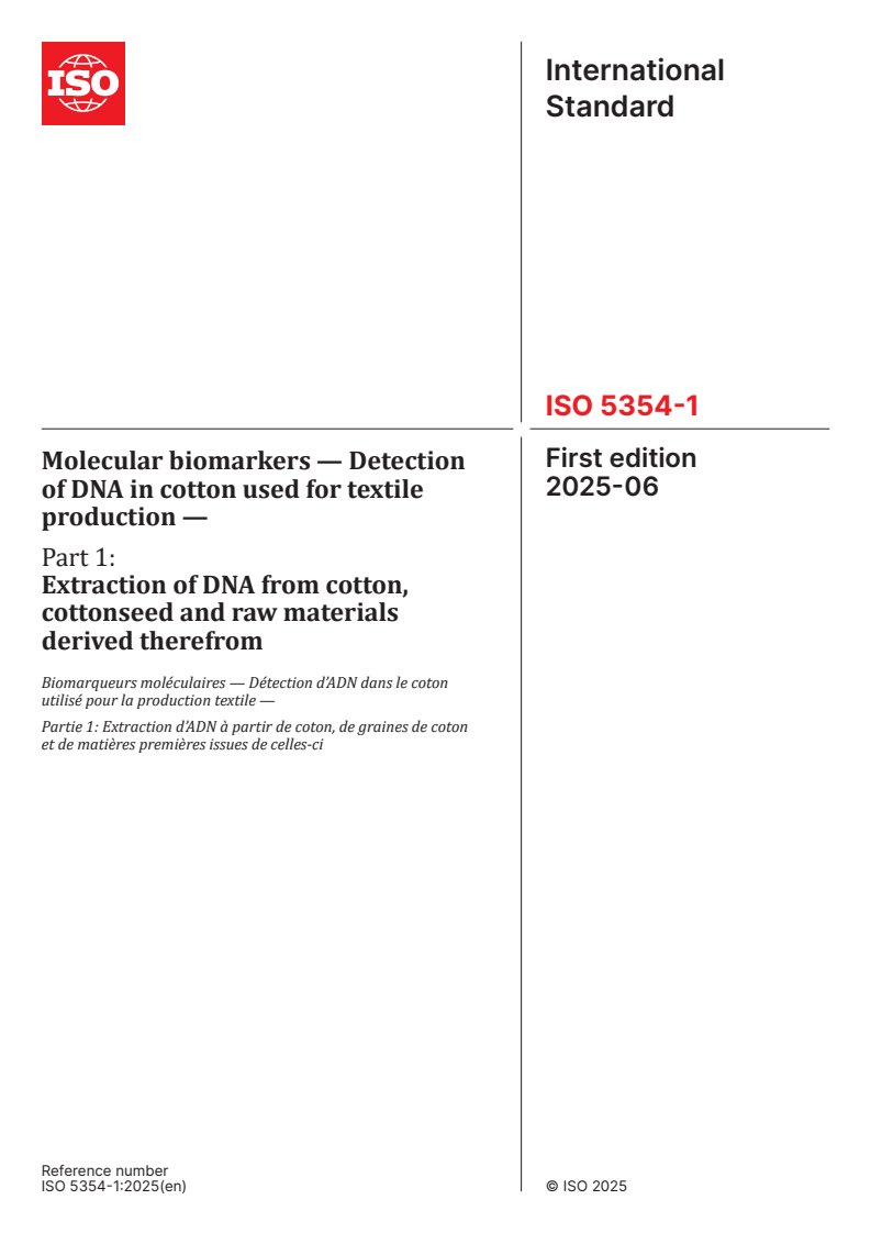 ISO 5354-1:2025 - Molecular biomarkers — Detection of DNA in cotton used for textile production — Part 1: Extraction of DNA from cotton, cottonseed and raw materials derived therefrom
Released:4. 06. 2025