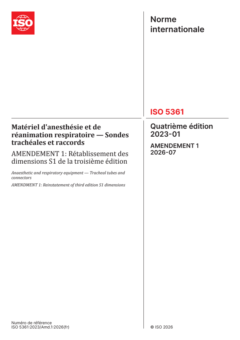 ISO 5361:2023/Amd 1:2026 ISO 5361:2023/Amd 1:2026 - Matériel d'anesthésie et de réanimation respiratoire — Sondes trachéales et raccords — Amendement 1: Rétablissement des dimensions S1 de la troisième édition - Page 1 preview