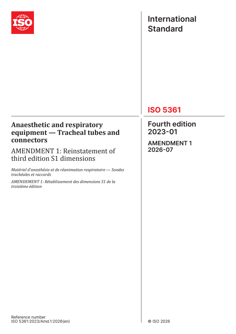ISO 5361:2023/Amd 1:2026 ISO 5361:2023/Amd 1:2026 - Anaesthetic and respiratory equipment — Tracheal tubes and connectors — Amendment 1: Reinstatement of third edition S1 dimensions - Page 1 preview