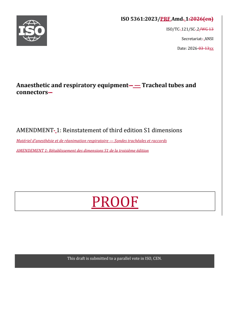 ISO 5361:2023/Amd 1 REDLINE ISO 5361:2023/PRF Amd 1 - Anaesthetic and respiratory equipment — Tracheal tubes and connectors — Amendment 1: Reinstatement of third edition S1 dimensions - Page 1 preview