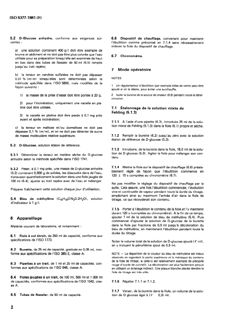 ISO 5377:1981 ISO 5377:1981 - Produits d'hydrolyse de l'amidon ou de la fécule — Détermination du pouvoir réducteur et de l'équivalent en dextrose — Méthode Lane et Eynon à titre constant/1/1981 - Page 4 preview