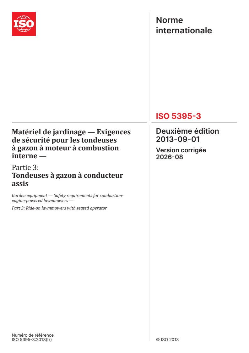 ISO 5395-3:2013 ISO 5395-3:2013 - Matériel de jardinage — Exigences de sécurité pour les tondeuses à gazon à moteur à combustion interne — Partie 3: Tondeuses à gazon à conducteur assis - Page 1 preview