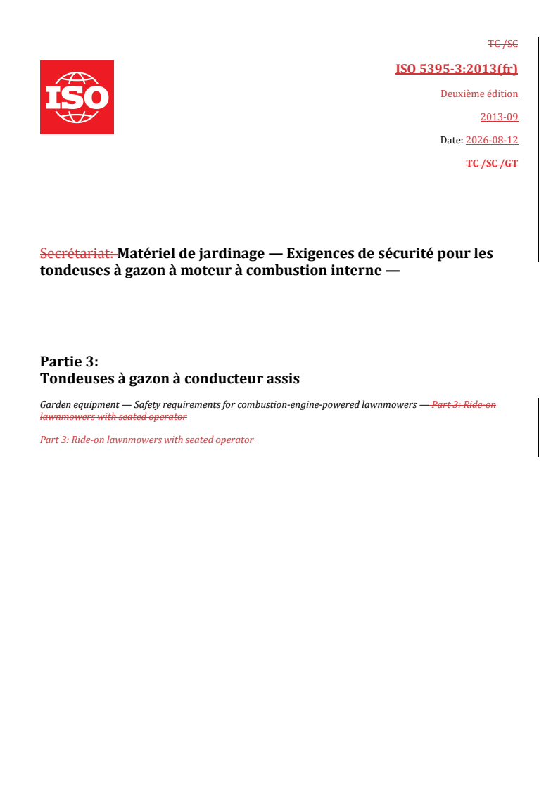 ISO 5395-3:2013 REDLINE ISO 5395-3:2013 - Matériel de jardinage — Exigences de sécurité pour les tondeuses à gazon à moteur à combustion interne — Partie 3: Tondeuses à gazon à conducteur assis - Page 1 preview