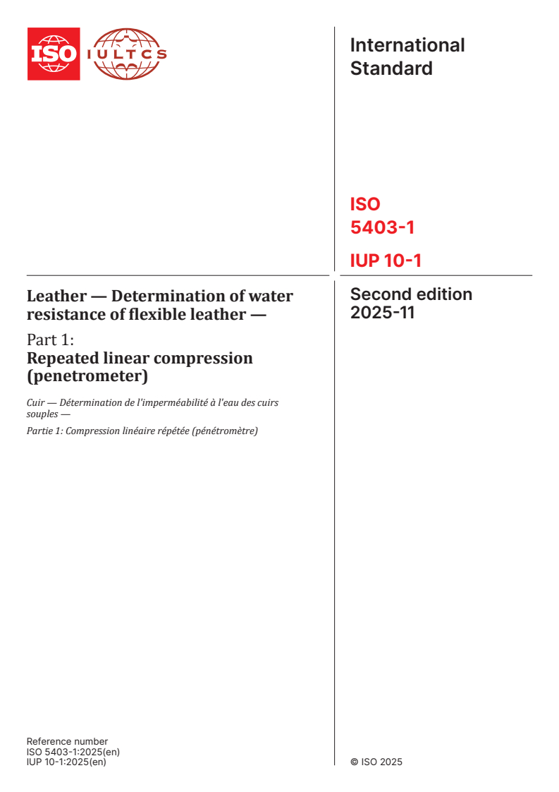 ISO 5403-1:2025 - Leather — Determination of water resistance of flexible leather — Part 1: Repeated linear compression (penetrometer)
Released:7. 11. 2025