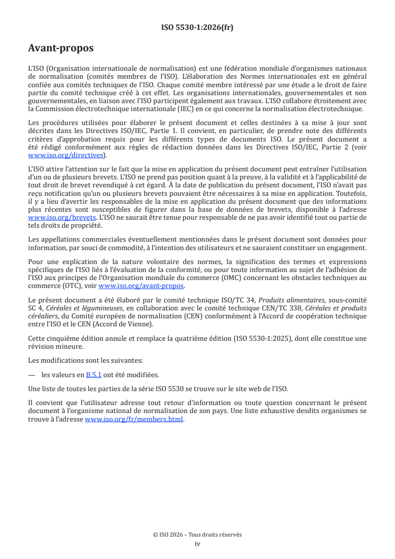 ISO 5530-1:2026 ISO 5530-1:2026 - Farines de blé tendre — Caractéristiques physiques des pâtes — Partie 1: Détermination de l’absorption d’eau et des caractéristiques rhéologiques au moyen du farinographe
Released:8. 01. 2026 - Page 4 preview