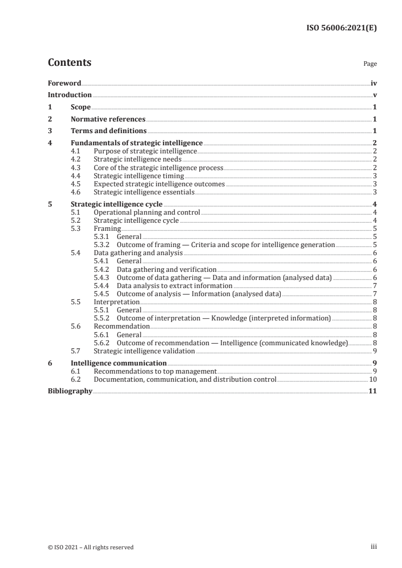 ISO 56006:2021 ISO 56006:2021 - Innovation management — Tools and methods for strategic intelligence management — Guidance
Released:11/19/2021 - Page 3 preview