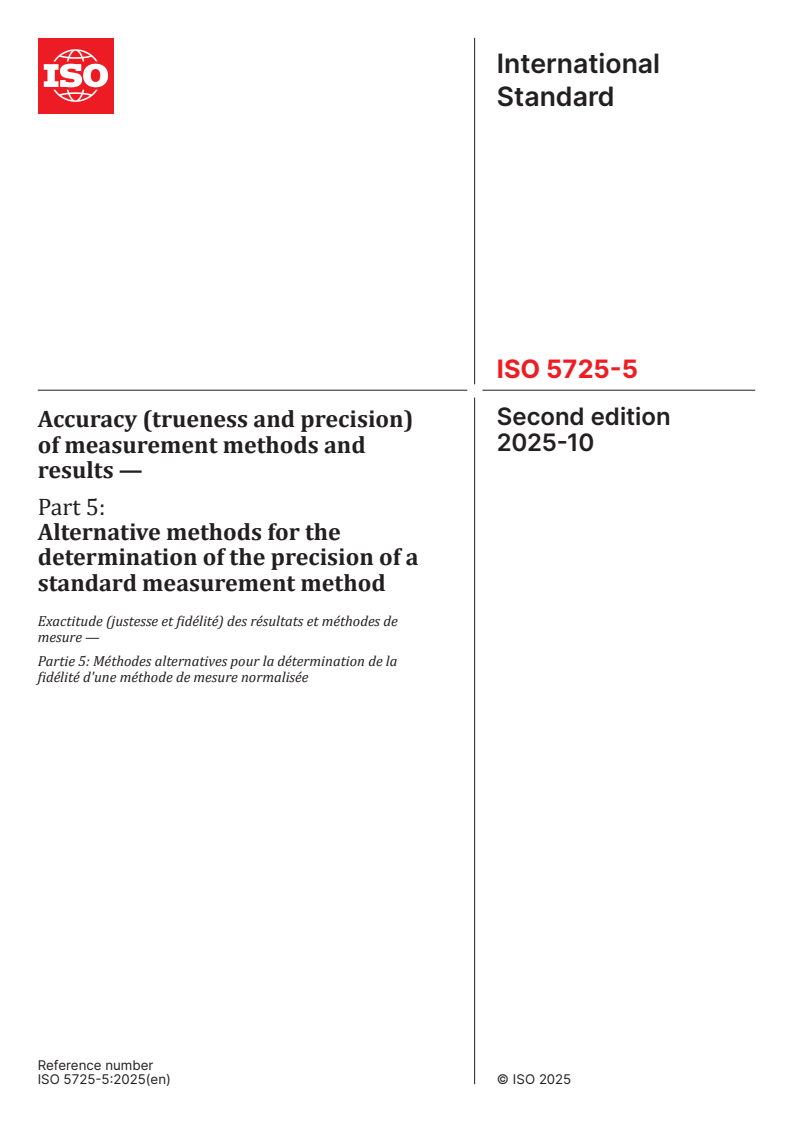 ISO 5725-5:2025 - Accuracy (trueness and precision) of measurement methods and results — Part 5: Alternative methods for the determination of the precision of a standard measurement method
Released:10/10/2025