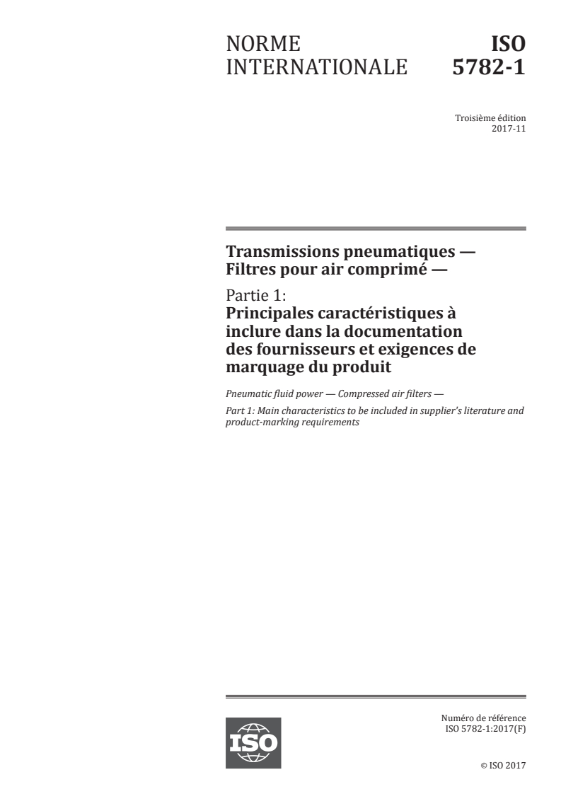 SIST ISO 5782-1:2023 ISO 5782-1:2017 - Transmissions pneumatiques — Filtres pour air comprimé — Partie 1: Principales caractéristiques à inclure dans la documentation des fournisseurs et exigences de marquage du produit/2/2017 - Page 1 preview