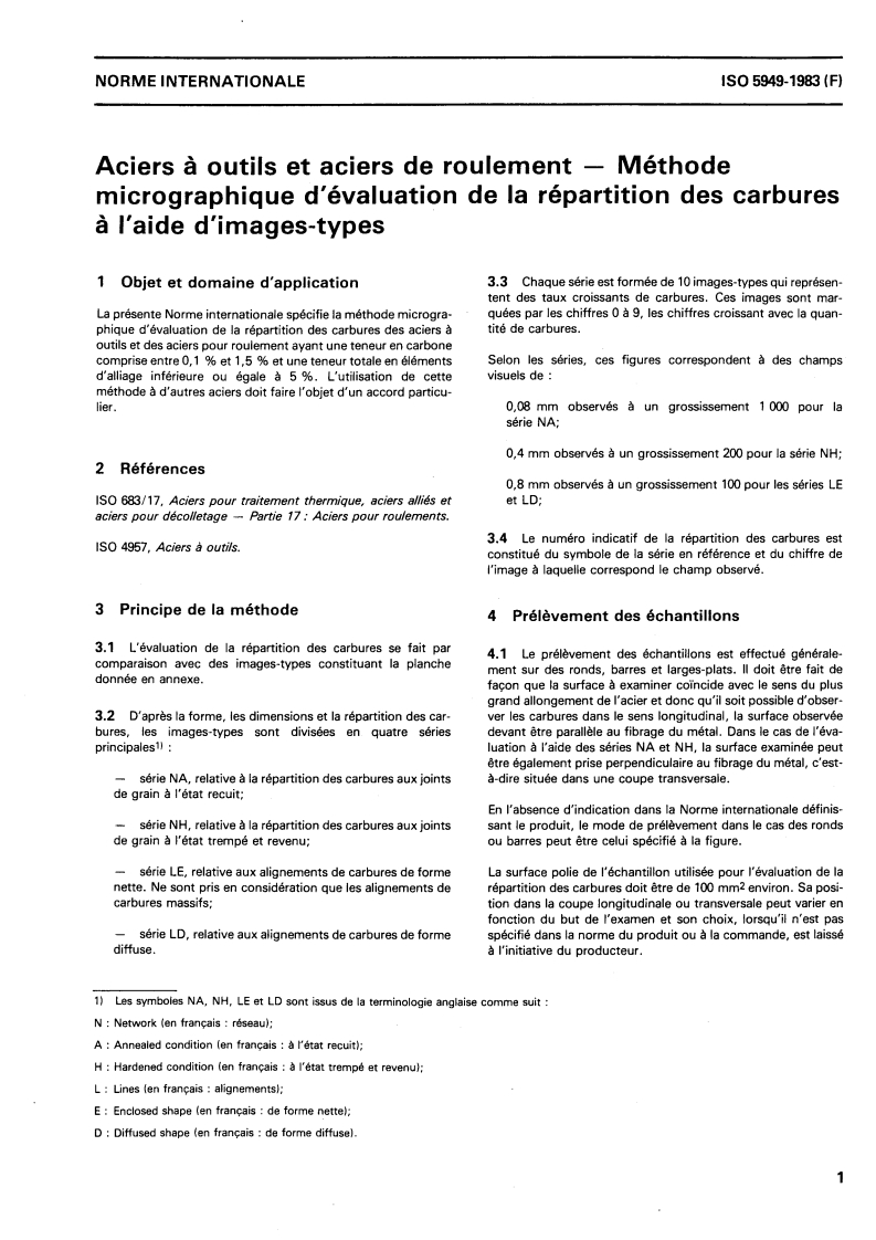 ISO 5949:1983 ISO 5949:1983 - Aciers à outils et aciers de roulement — Méthode micrographique d'évaluation de la répartition des carbures à l'aide d'images-types/1/1983 - Page 3 preview