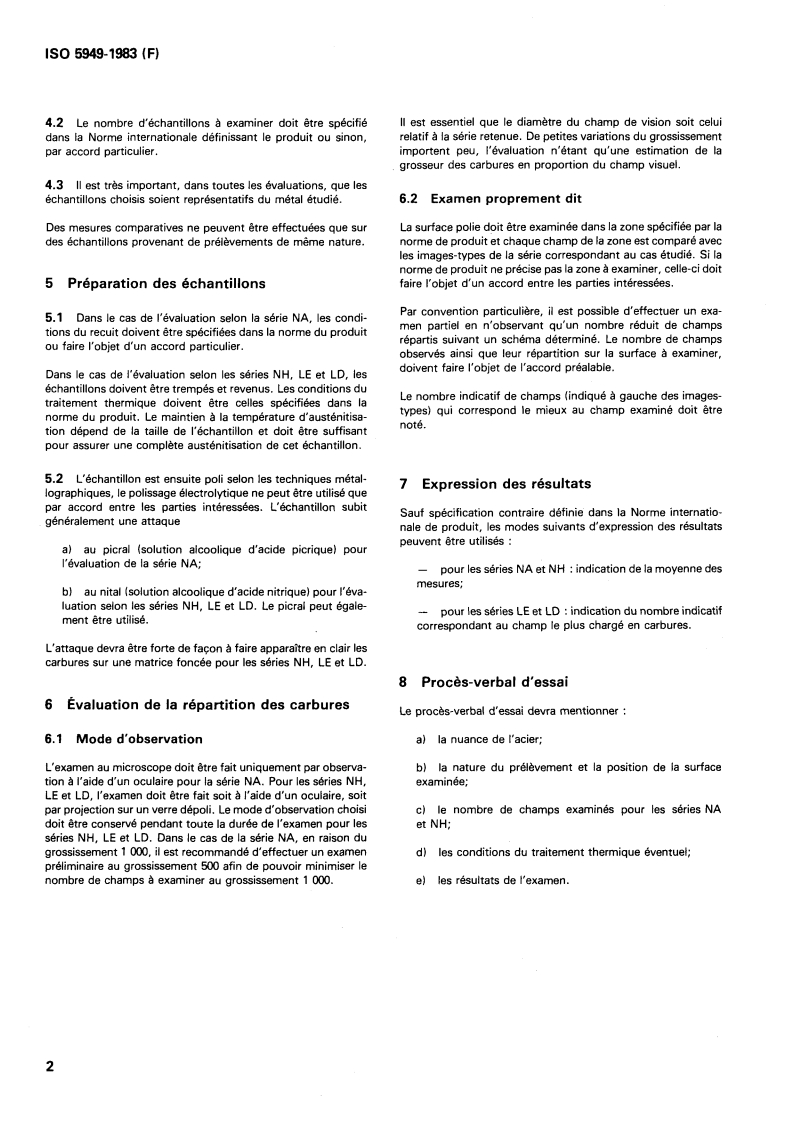 ISO 5949:1983 ISO 5949:1983 - Aciers à outils et aciers de roulement — Méthode micrographique d'évaluation de la répartition des carbures à l'aide d'images-types/1/1983 - Page 4 preview