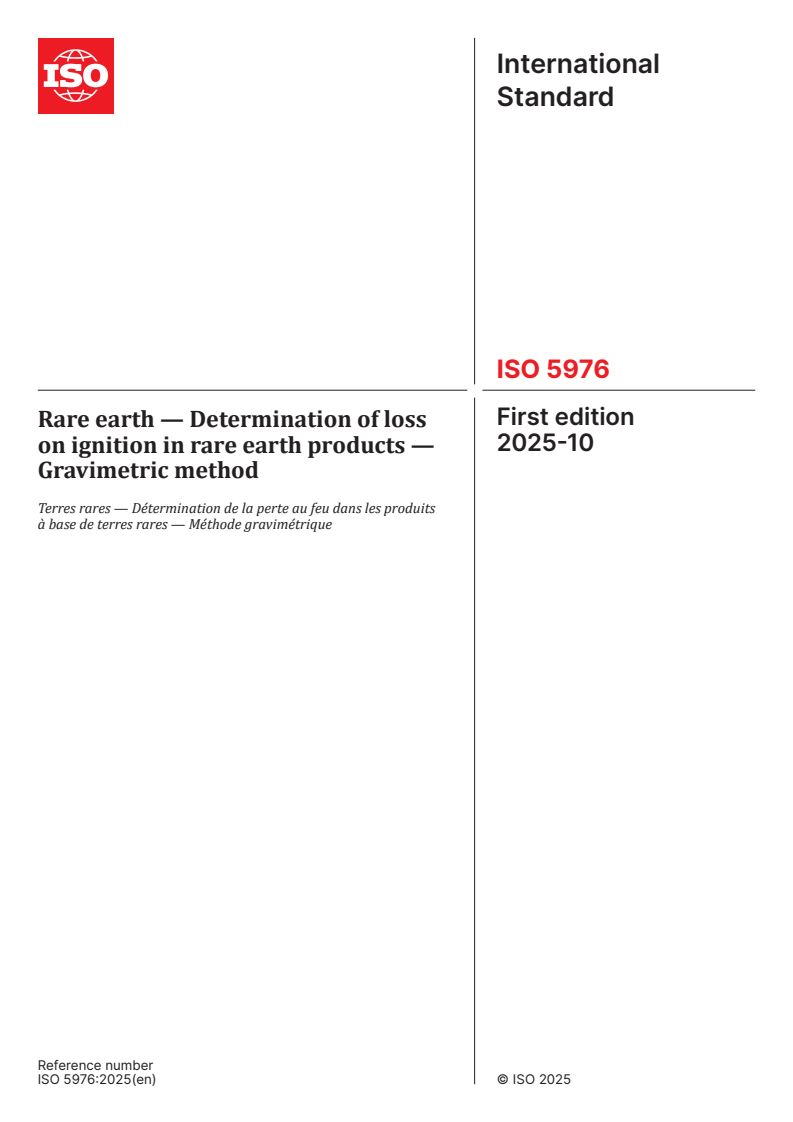 ISO 5976:2025 ISO 5976:2025 - Rare earth — Determination of loss on ignition in rare earth products — Gravimetric method
Released:10/9/2025