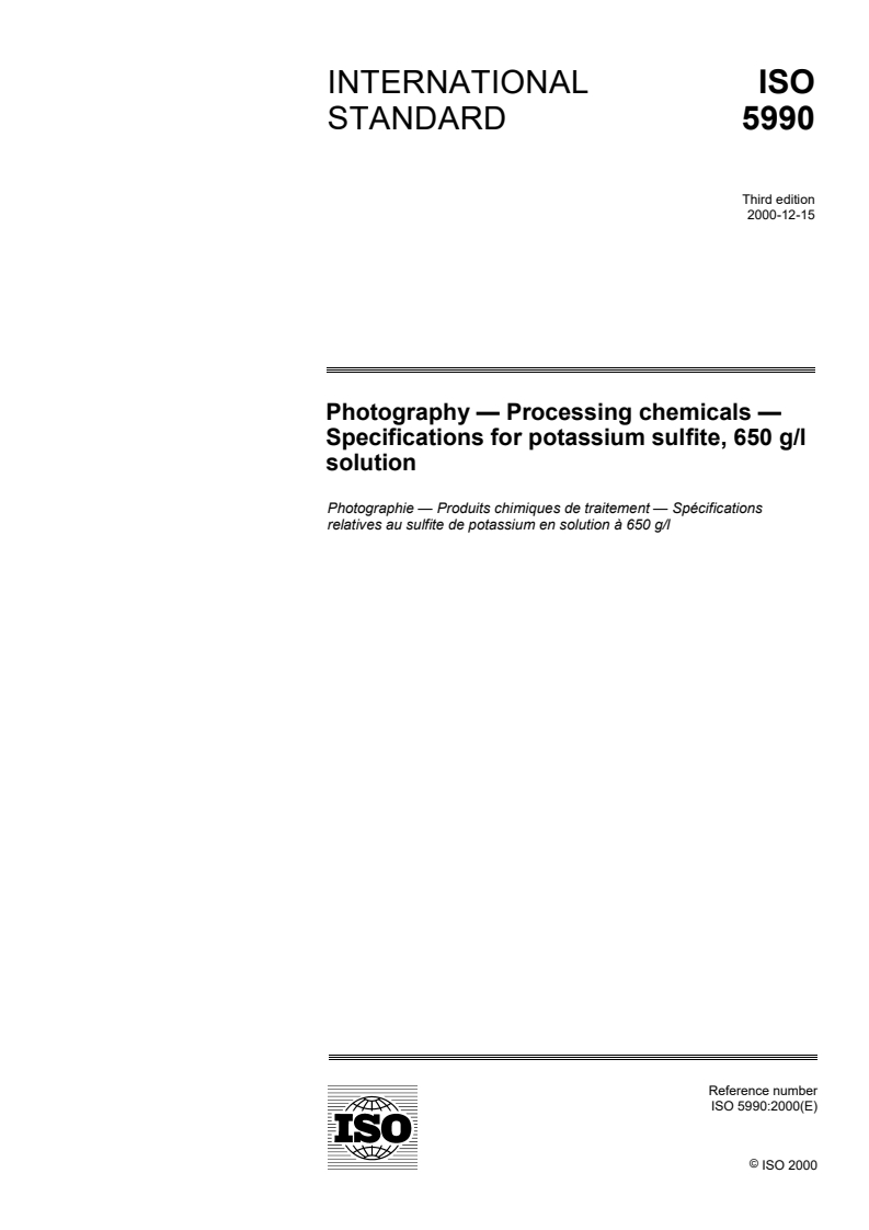 ISO 5990:2000 ISO 5990:2000 - Photography — Processing chemicals — Specifications for potassium sulfite, 650 g/l solution/21/2000 - Page 1 preview