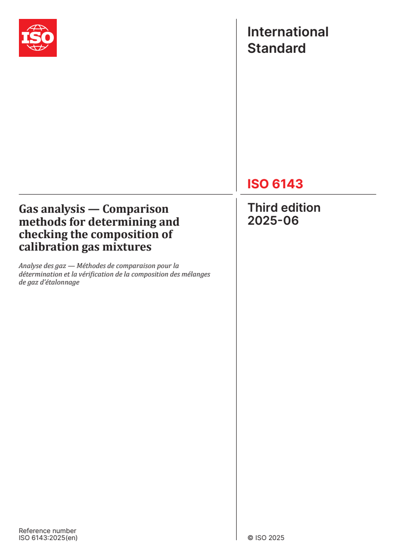 ISO 6143:2025 - Gas analysis — Comparison methods for determining and checking the composition of calibration gas mixtures
Released:12. 06. 2025