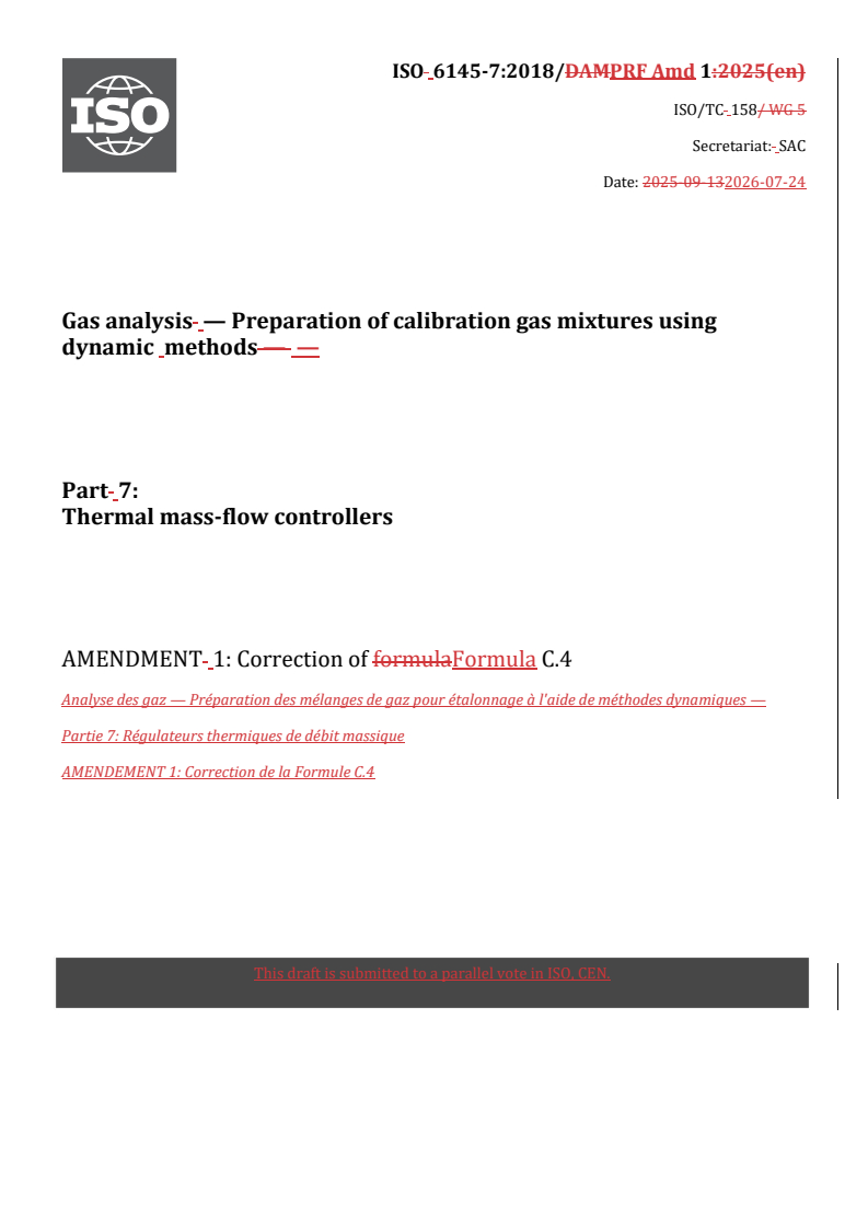 ISO 6145-7:2018/Amd 1 REDLINE ISO 6145-7:2018/PRF Amd 1 - Gas analysis — Preparation of calibration gas mixtures using dynamic methods — Part 7: Thermal mass-flow controllers — Amendment 1: Correction of Formula C.4 - Page 1 preview