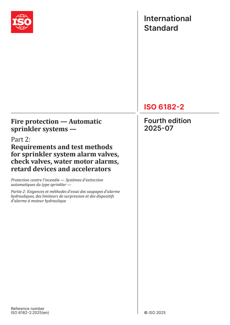 ISO 6182-2:2025 - Fire protection — Automatic sprinkler systems — Part 2: Requirements and test methods for sprinkler system alarm valves, check valves, water motor alarms, retard devices and accelerators
Released:7. 07. 2025