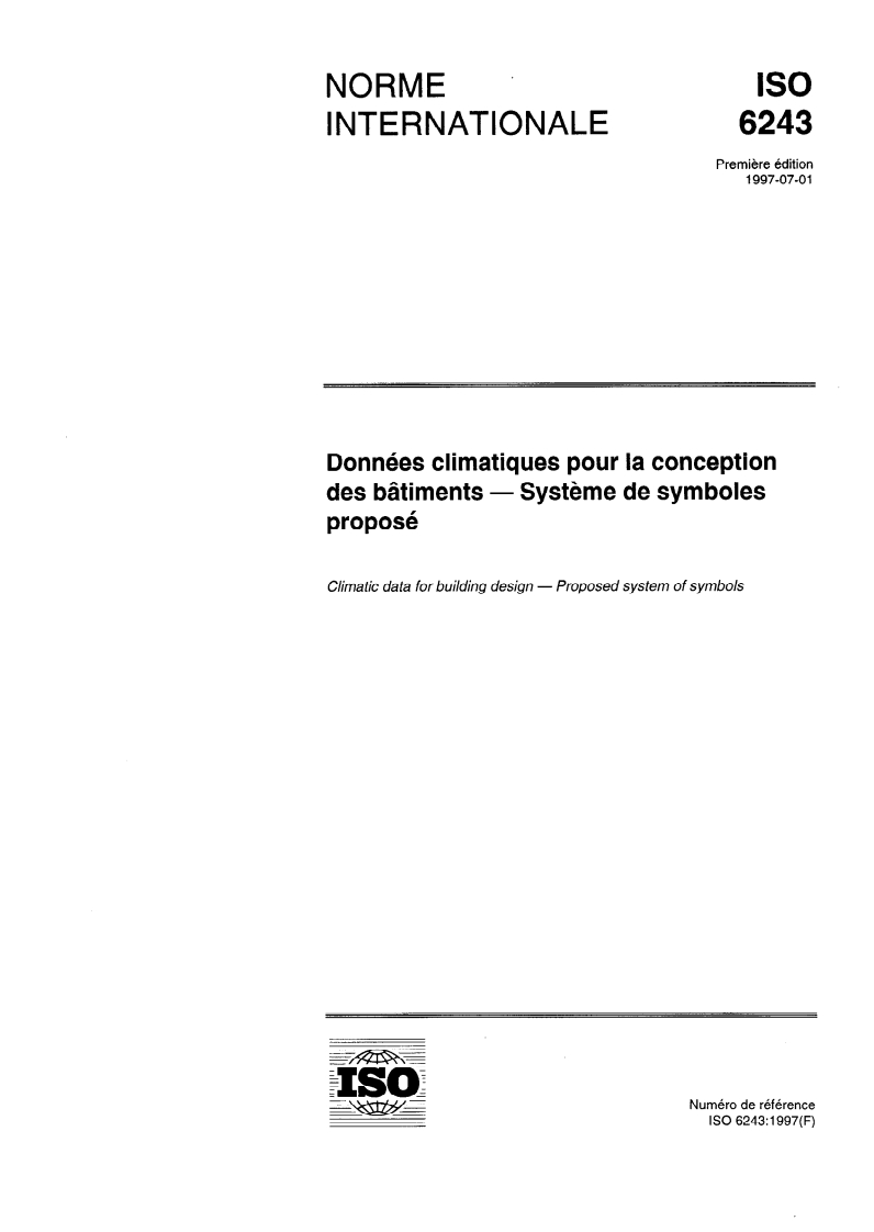 ISO 6243:1997 ISO 6243:1997 - Données climatiques pour la conception des bâtiments — Système de symboles proposé/3/1997 - Page 1 preview