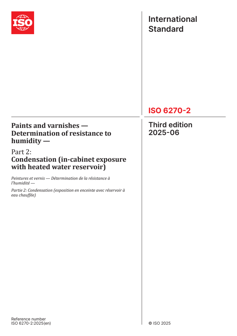 ISO 6270-2:2025 - Paints and varnishes — Determination of resistance to humidity — Part 2: Condensation (in-cabinet exposure with heated water reservoir)
Released:24. 06. 2025